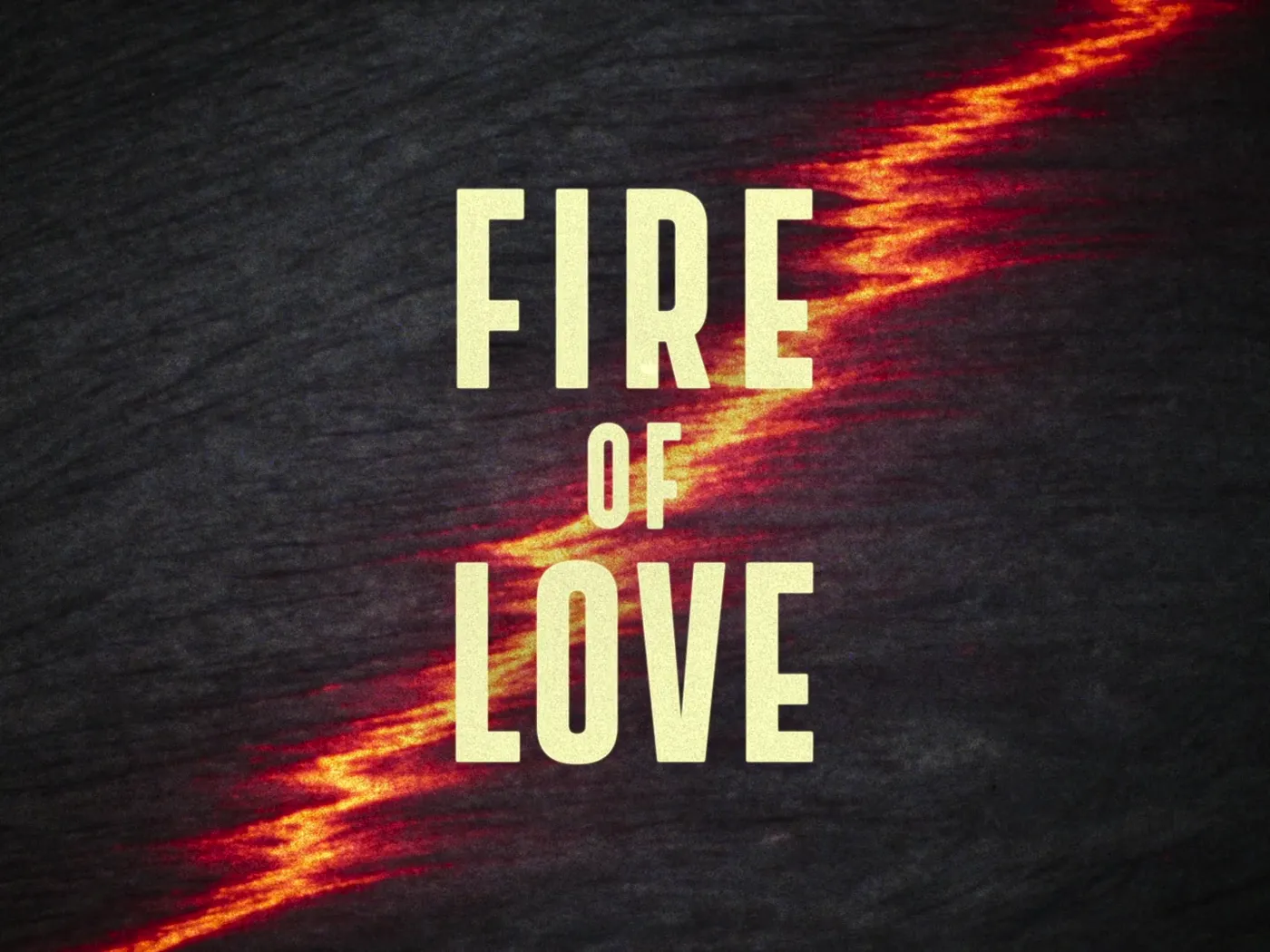 Fire of Love