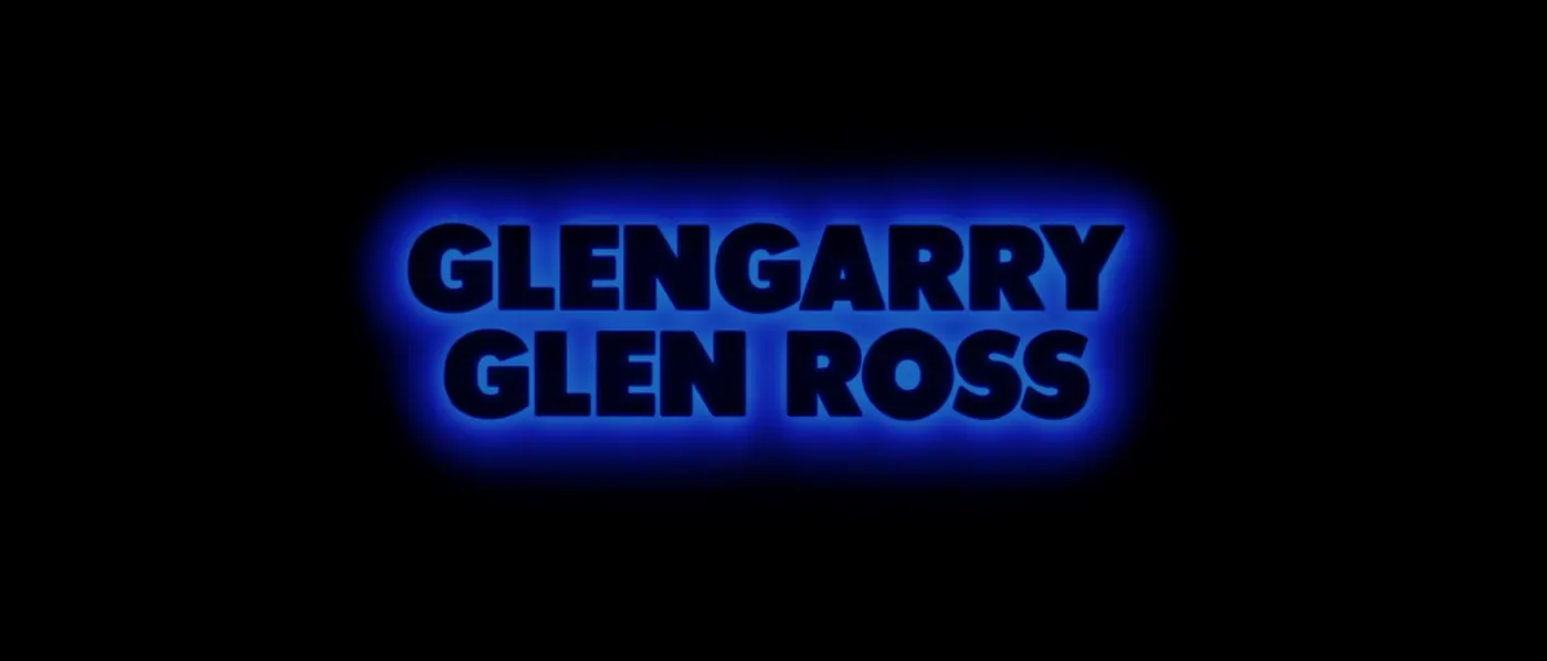 Glengarry Glen Ross
