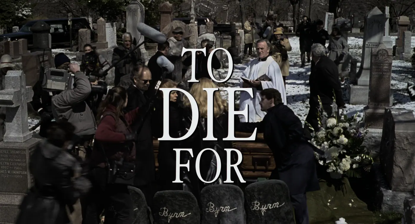To Die For